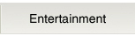 Entertainment